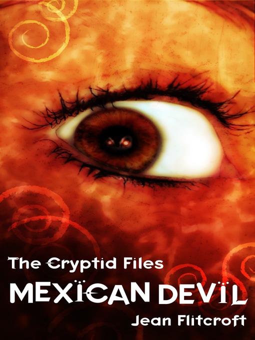 Title details for The Cryptid Files by Jean Flitcroft - Available